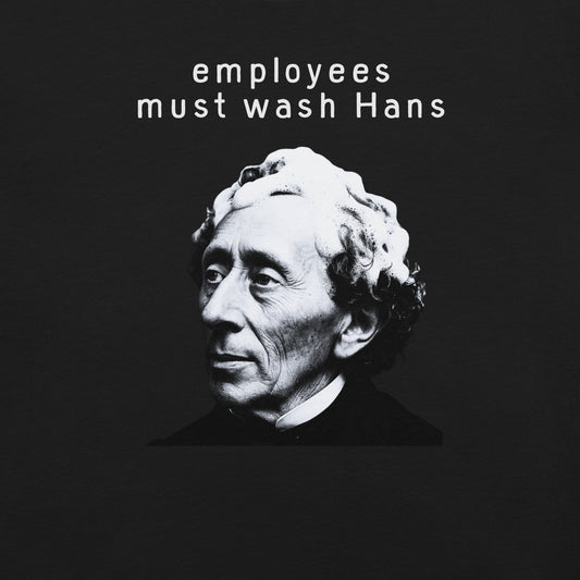 employees must wash hans christian anderson shirt flat lay