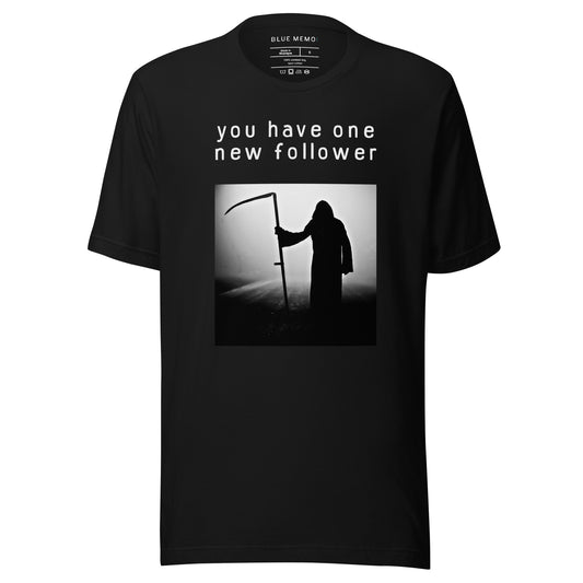 you have one new follower grim reaper black t-shirt front view
