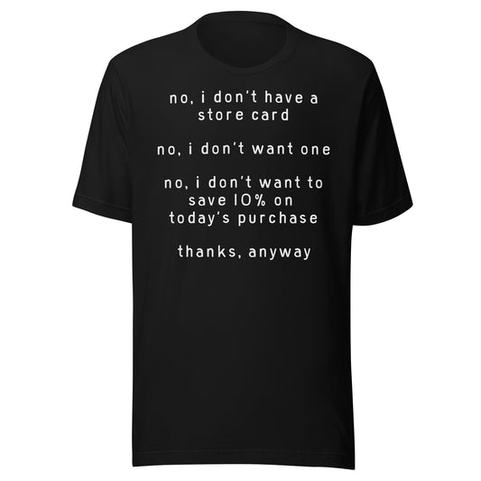no i don't have a store card black t-shirt front view