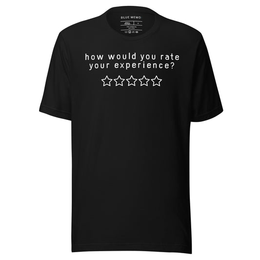 how would you rate your experience black t-shirt front view