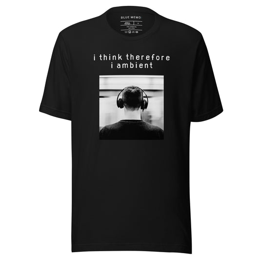 i think therefore i ambient black t-shirt front view